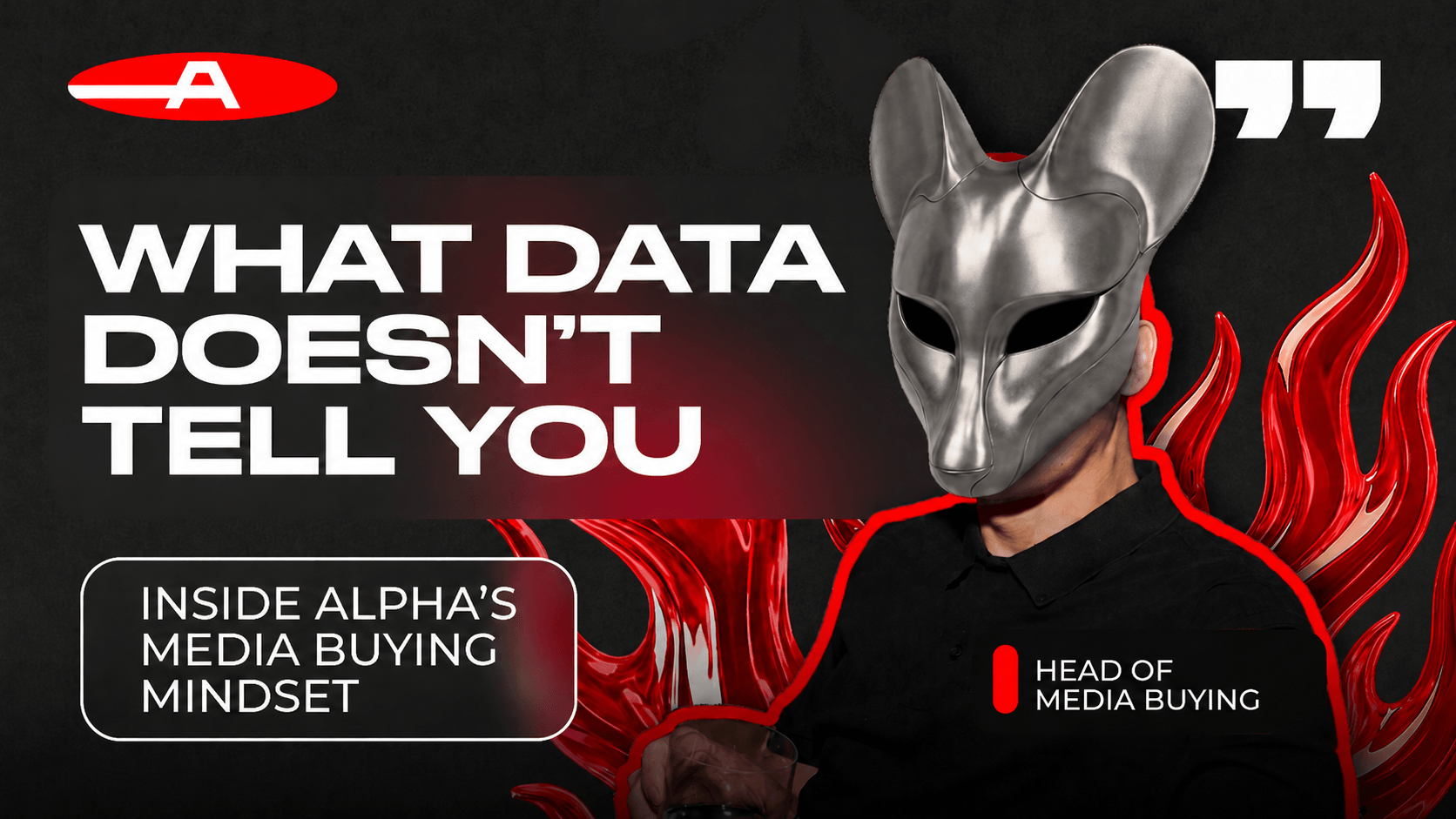 What Data Doesn’t Tell You: Inside Alpha’s Media Buying Mindset